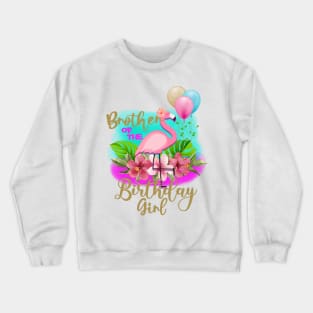 brother of the birthday girl Crewneck Sweatshirt